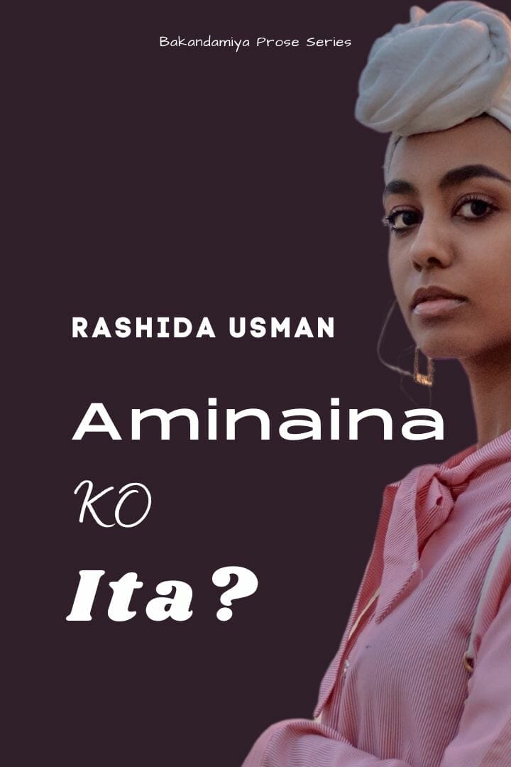 aminaina ko ita by Rashida Usman