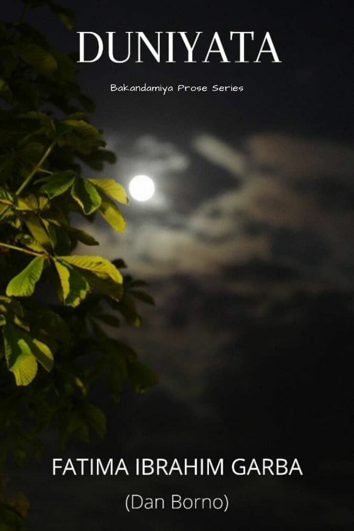 Duniyata by Fatima Ibrahim Garba (Dan Borno)