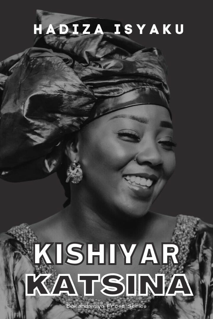 wp-content/uploads/2021/12/Kishiyar-Katsina-by-Hadiza-Isyaku.jpg