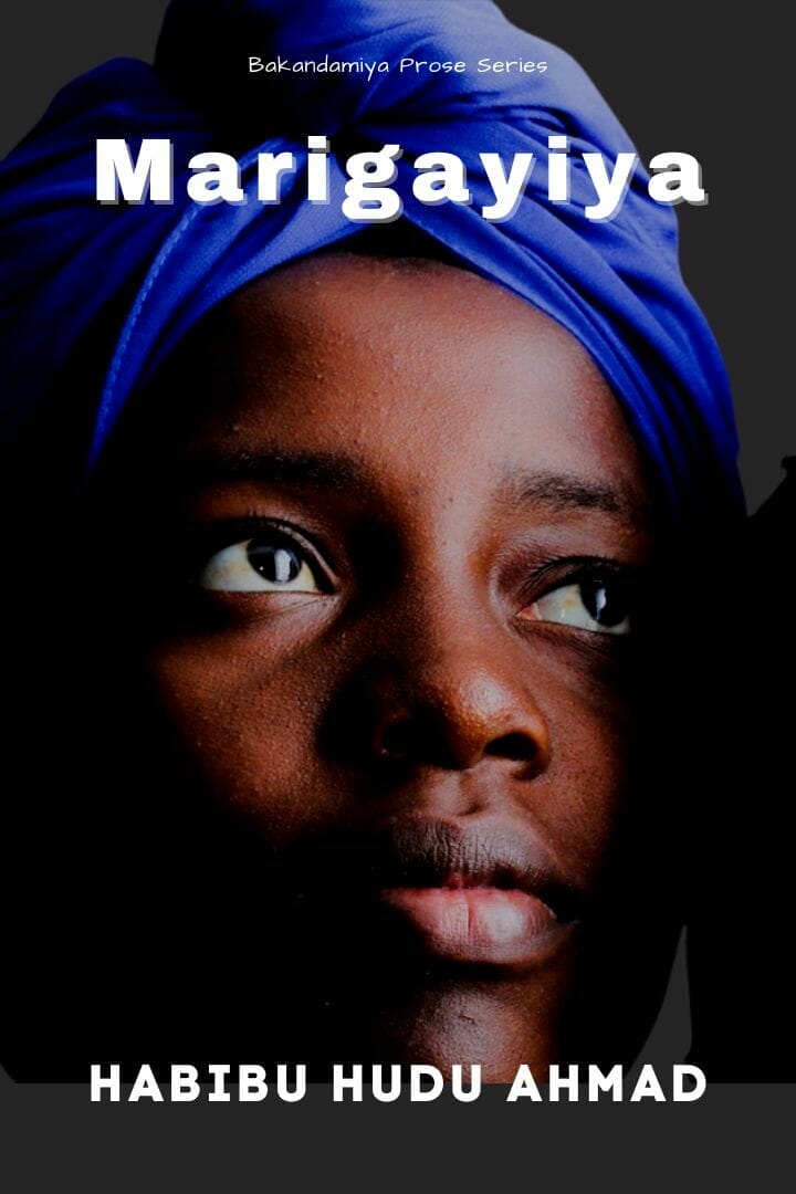 Marigayiya by Habibu Hudu Ahmad
