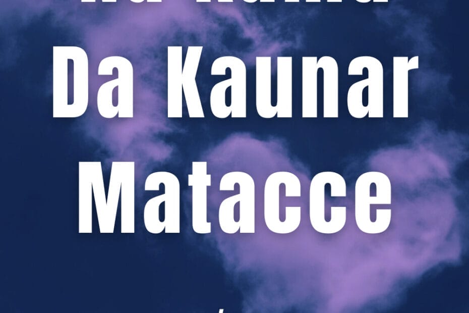 Na Kamu Da Kaunar Matacce by Fatima Ibrahim Dan Borno Pinterest Pin