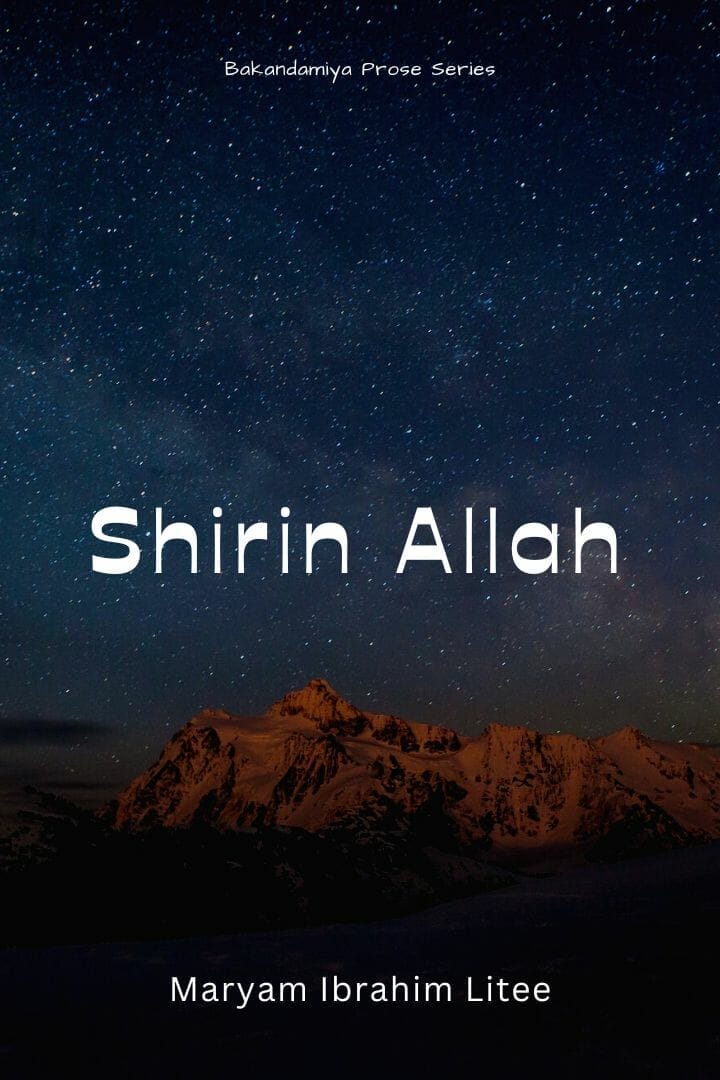 Shirin Allah | Babi Na Takwas