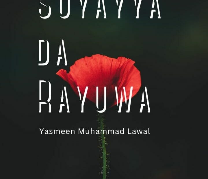 Soyayya da Rayuwa by Yasmeen Muhammad Lawal