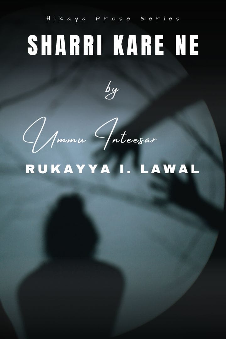 Sharri Kare Ne by Rukayya Ibrahim Lawal