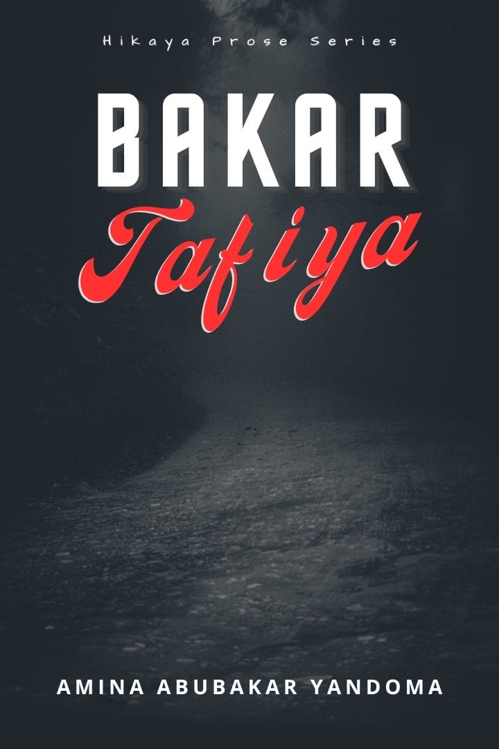 Bakar Tafiya by Amina Abubakar Yandoma