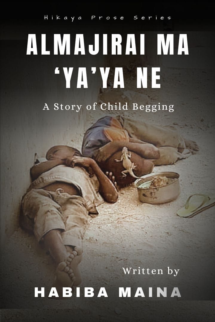 wp-content/uploads/2024/02/Almajirai-Ma-Yaya-Ne-by-Habiba-Maina.jpg