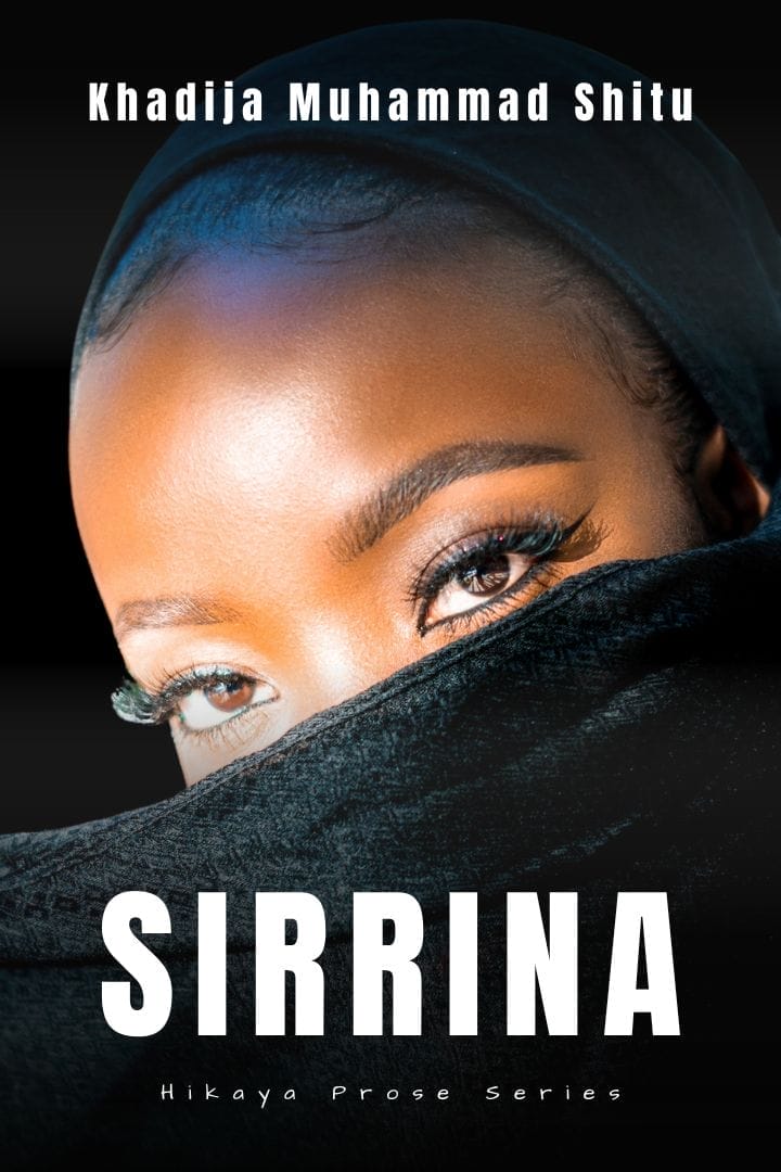 Sirrina by Khadija Muhammad Shitu