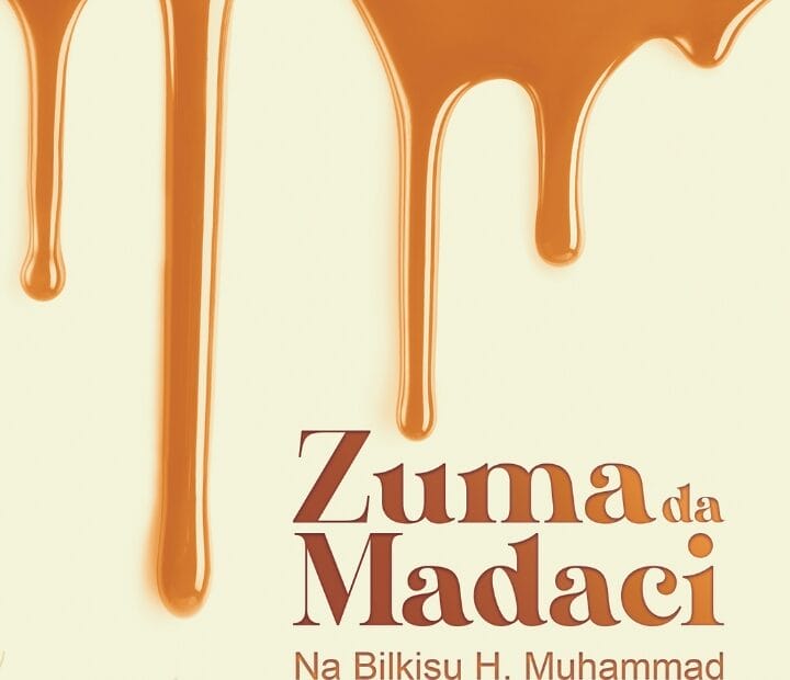 Zuma da Madaci na Bilkisu H. Muhammad