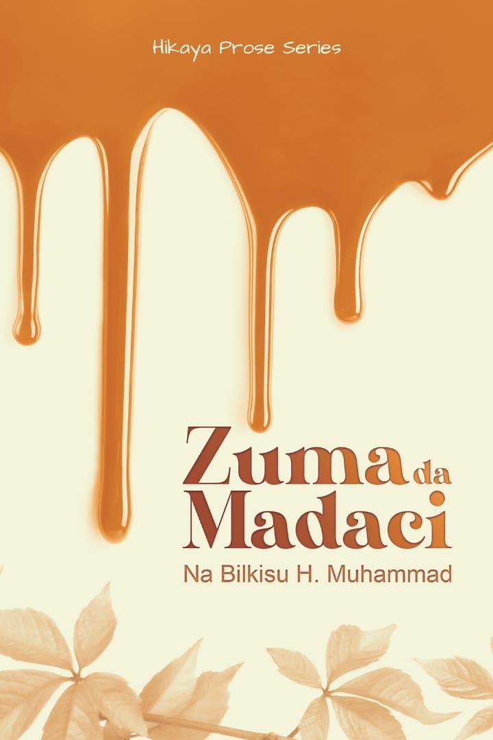 Zuma da Madaci na Bilkisu H. Muhammad