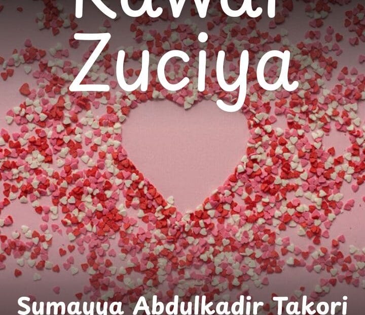 kawar zuciya na Sumayya Abdulkadir Takori